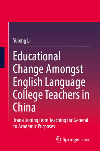 "Educational Change Amongst English Language College Teachers in China" was published by S...